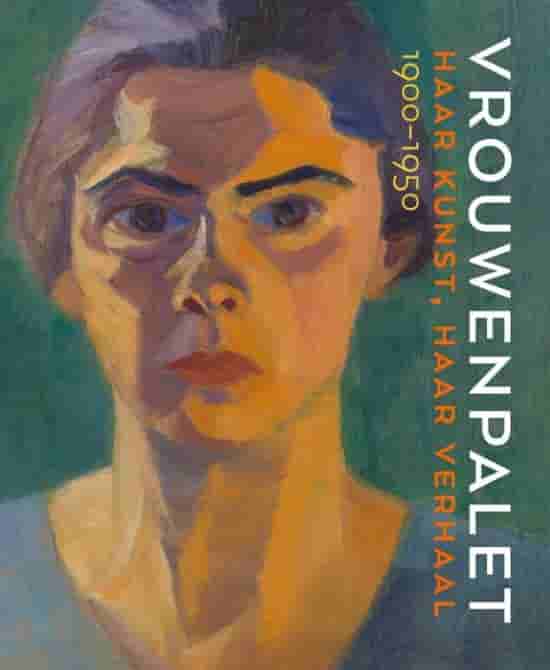 Boekwerk "Vrouwenpalet  – Haar kunst, haar verhaal 1900-1950" van Museum DR8888, Drachten en De Wieger in Deurne